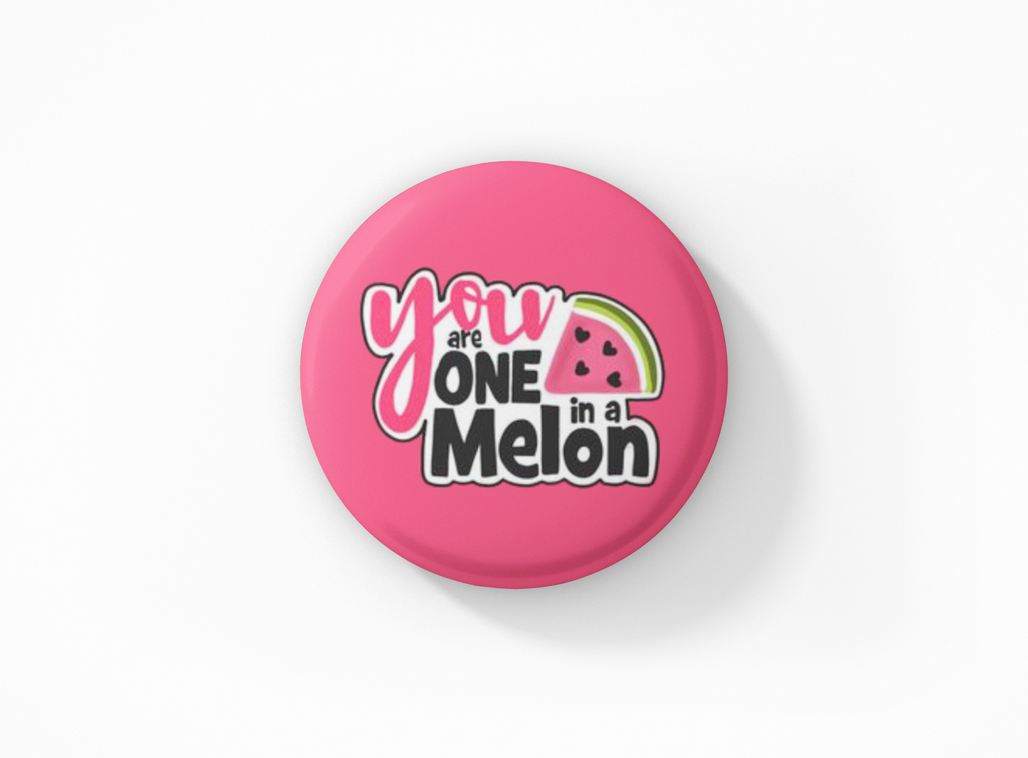 One In A Melon Pinback Button