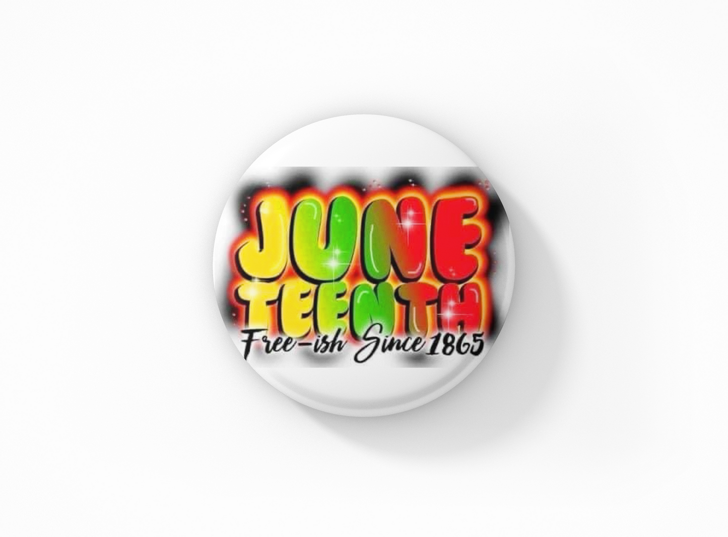 Juneteenth Free-ish Pinback Button
