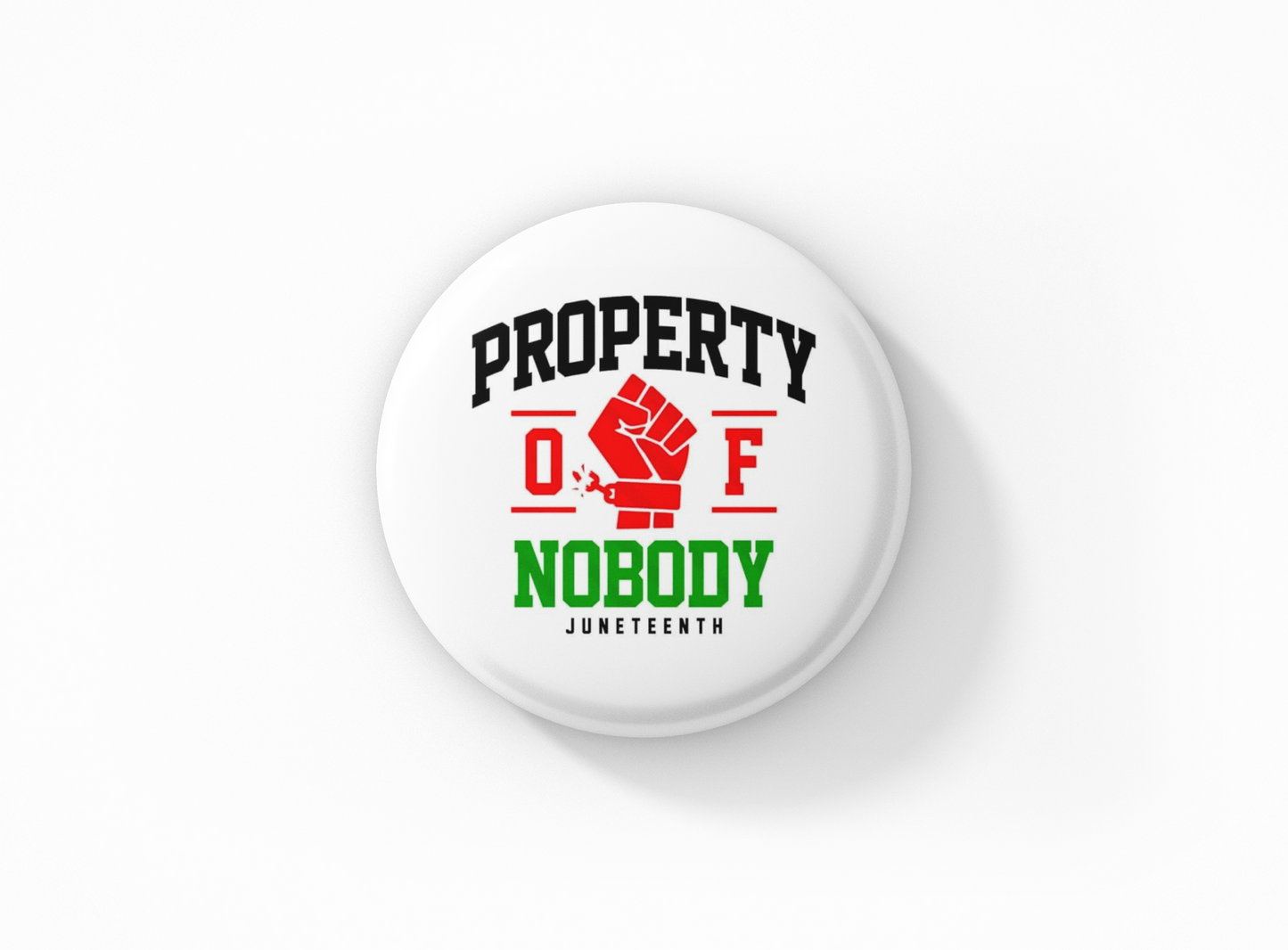 Nobody’s Property Pinback Button