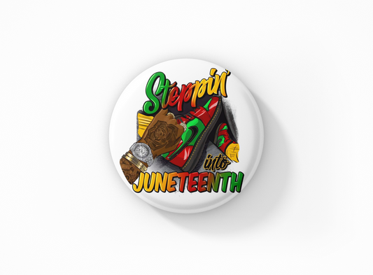 Steppin’ Juneteenth Pinback Button